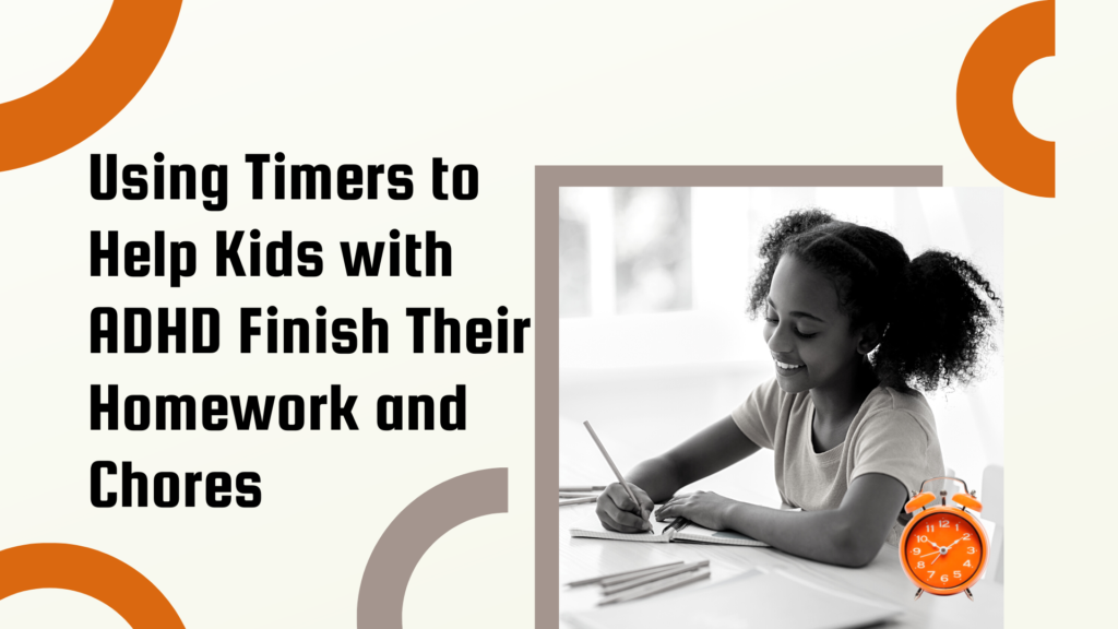 help kids with adhd finish their homework