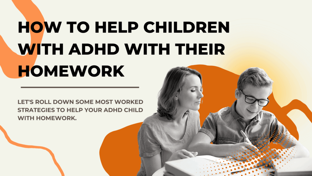 how to help children with adhd with their homework themba tutors