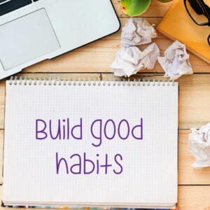 5 ways to Build Good Habits